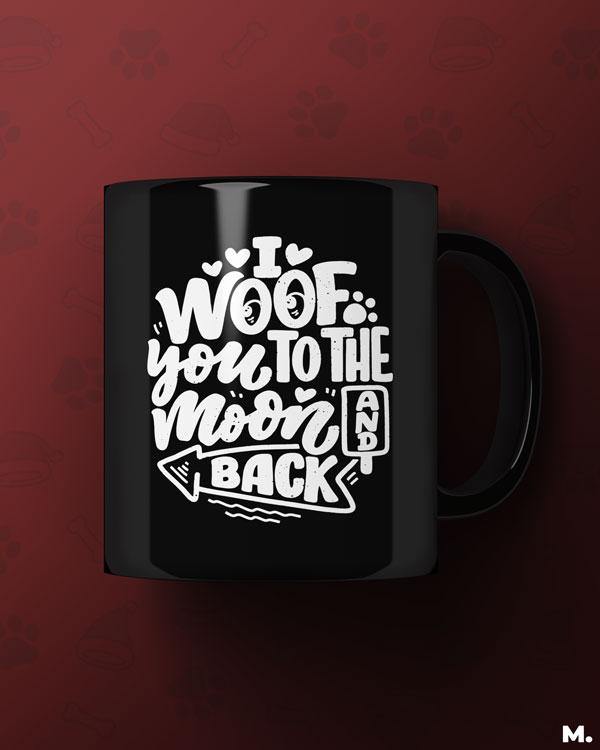  - Woof you to the moon & back  - MUSELOT