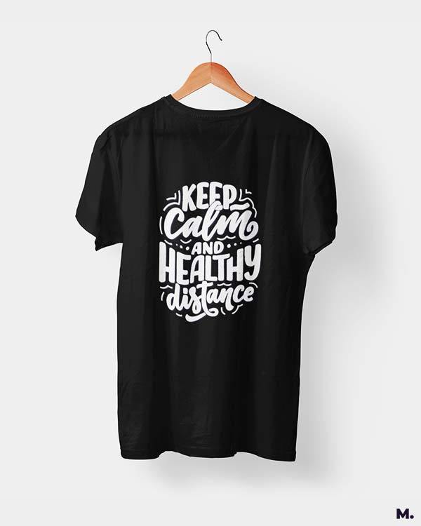 printed t shirts - Keep calm & healthy distance  - MUSELOT