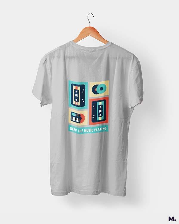 printed t shirts - Keep the music playing  - MUSELOT