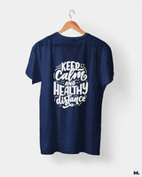 Keep calm & healthy distance printed t shirts
