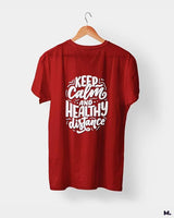 Keep calm & healthy distance printed t shirts