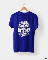 Keep calm & healthy distance printed t shirts