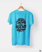 Keep calm & healthy distance printed t shirts