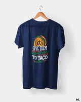 Give them something to taco about printed t shirts