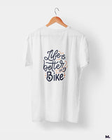 Life is better on a bike printed t shirts