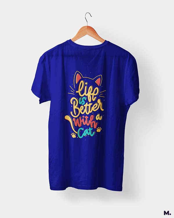Life is better with cats printed t shirts