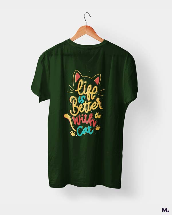 Life is better with cats printed t shirts