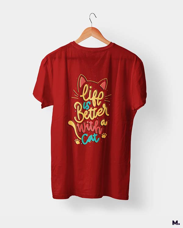 Life is better with cats printed t shirts