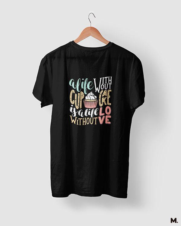 printed t shirts - Cupcakes are love  - MUSELOT
