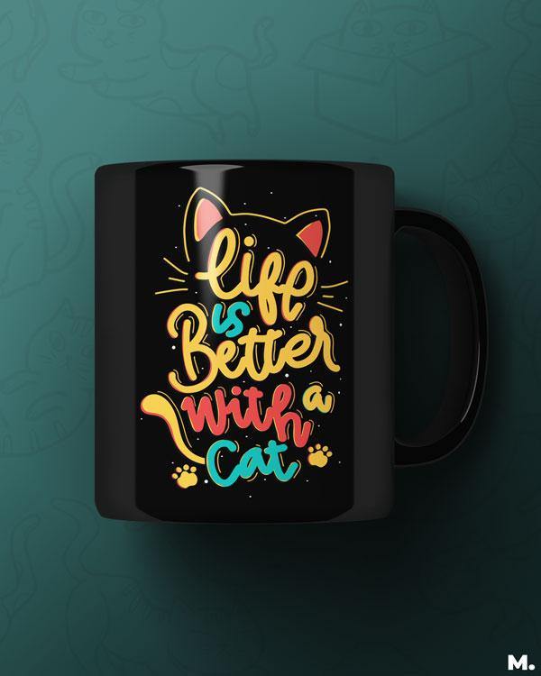 Printed mugs - Life is better with a cat  - MUSELOT