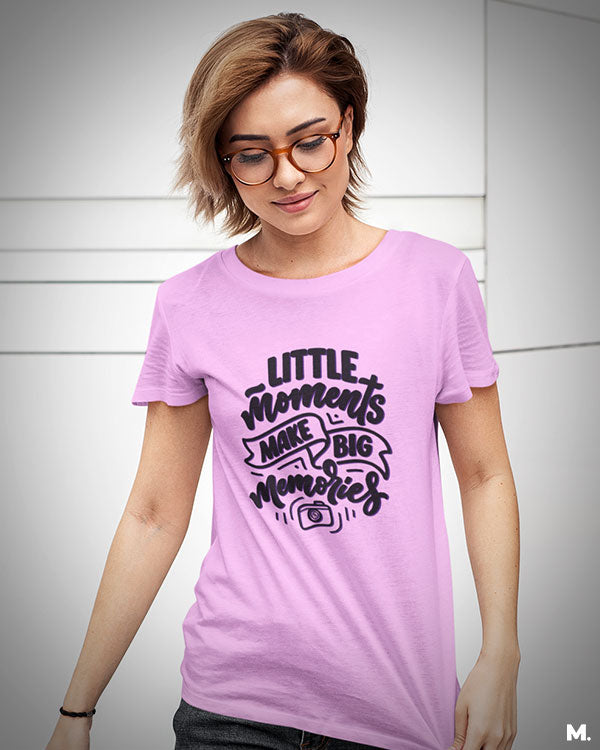 Little moments, big memories printed t shirts