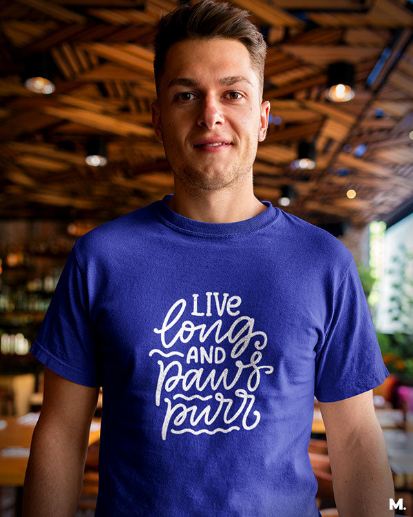 Live long and paws purr printed t shirts