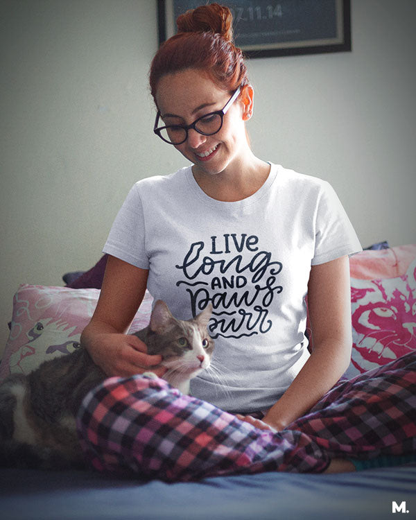 Live long and paws purr printed t shirts