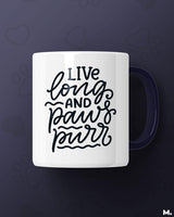 Live long and paws purr printed mugs