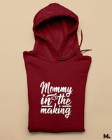 Mommy in the making printed hoodies
