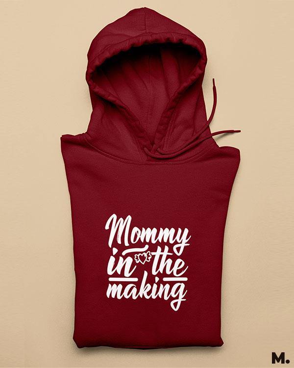 Printed hoodies - Mommy in the making  - MUSELOT