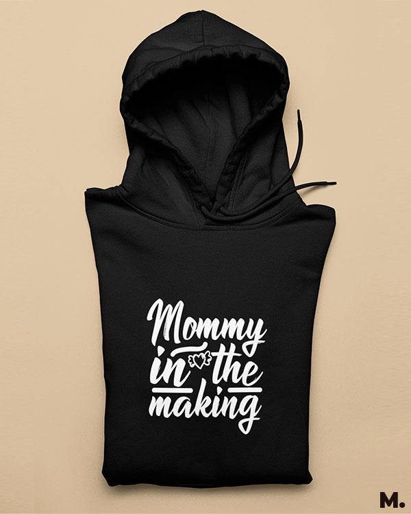 Printed hoodies - Mommy in the making  - MUSELOT