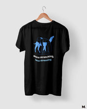 printed t shirts - More stretching, less stressing  - MUSELOT