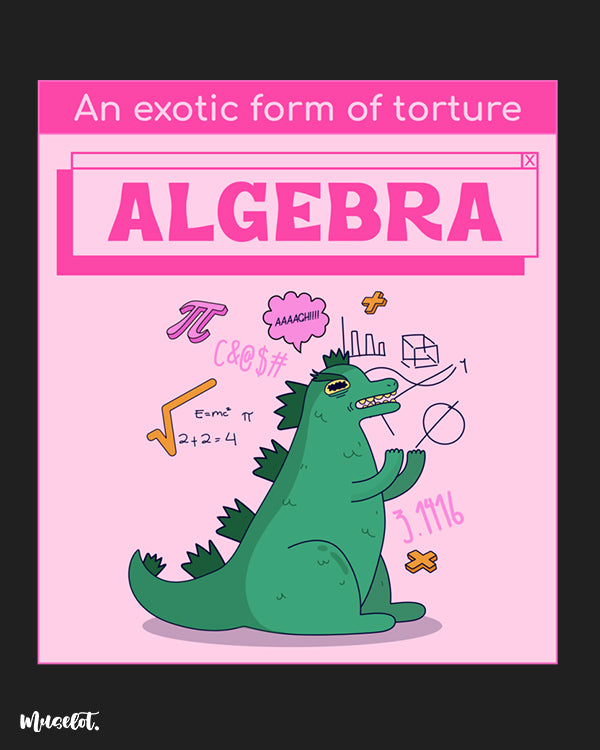 An exotic form of torture - Algebra funny design illustration at Muselot