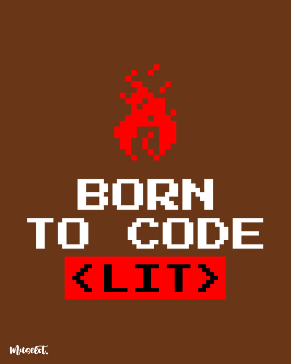 Born to code graphic design illustration for coders at Muselot