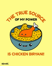 The true source of my power is chicken biryani illustration by Muselot 