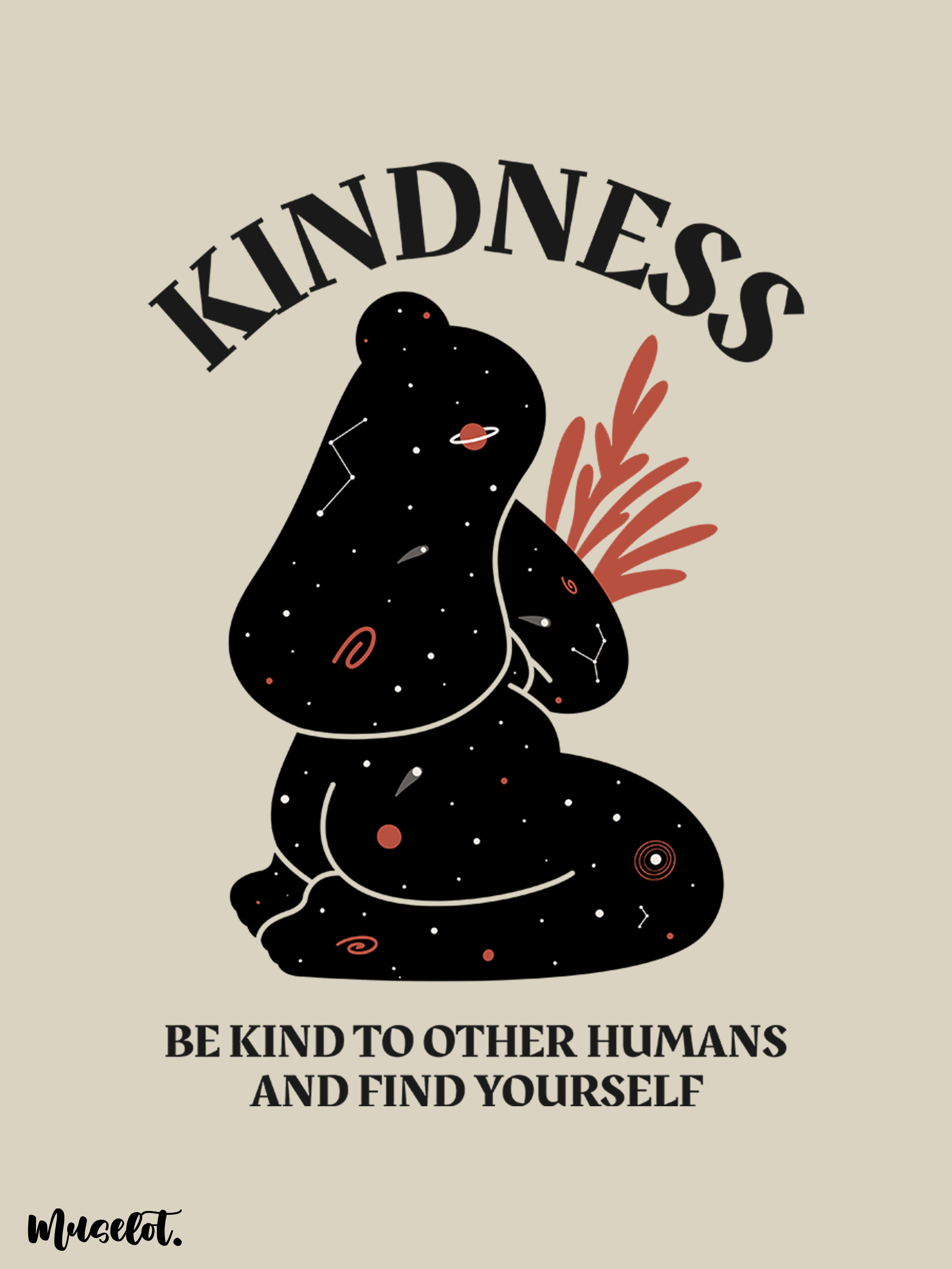 Kindness - be kind to other humans and find yourself illustrated phone cases available for all models of phone brands like apple, samsung, vivo, oppo, realme, google pixel, lenovo, moto, nokia and oneplus.