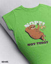 Nope not today, neither tomorrow illustrated print on t shirt by Muselot in Liril green colour