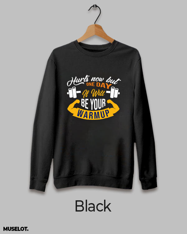 One day it will be warm up printed sweatshirt for men and women online in round neck and black colour - Muselot