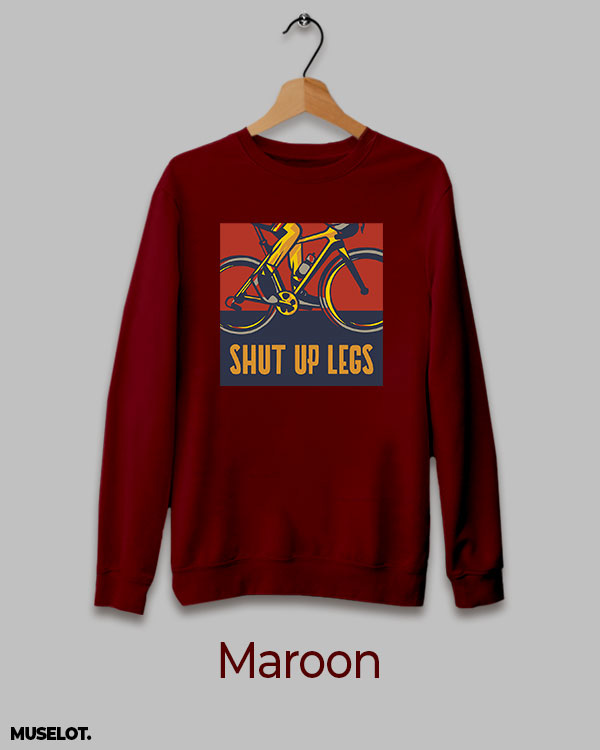 Shut up legs print on sweatshirt for aspiring cyclists in crewneck and maroon colour - Muselot