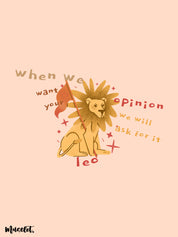 The confident leo printed black and white mugs online illustrated with a lion and the slang that says "When we need your opinion, we will ask for it"- Muselot