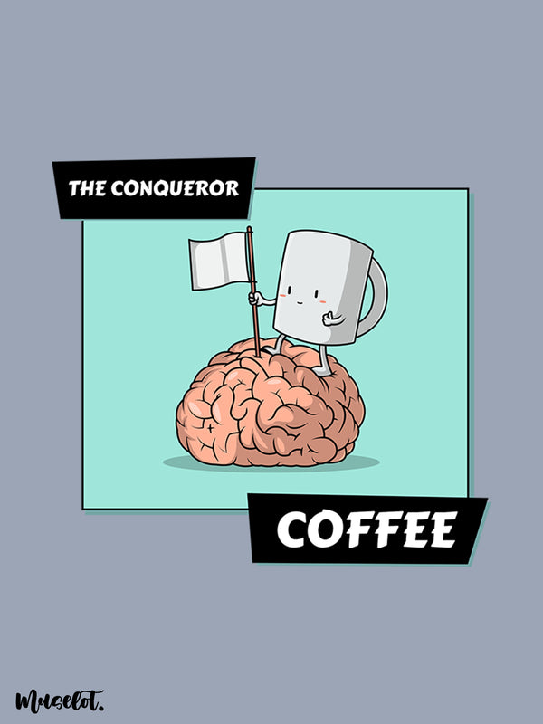 Coffee - the conqueror printed black mugs online - Muselot