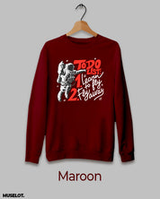 Maroon round neck sweatshirt printed for aspiring astronauts online - Muselot