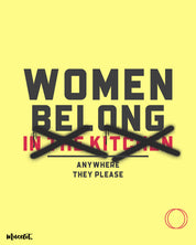 Women belong anywhere they please design illustration for feminists at Muselot