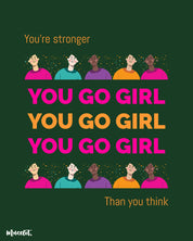 You go girl, you are stronger than you think design illustration for pride community at Muselot
