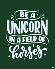 printed t shirts - Be a unicorn - MUSELOT
