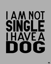 Printed hoodies - Not single, I have a dog - MUSELOT