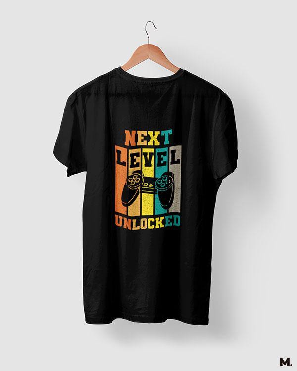 printed t shirts - Next level unlocked  - MUSELOT