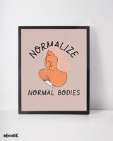 Normalize normal bodies posters