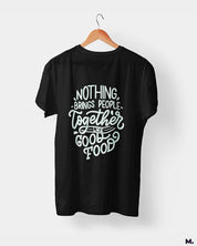 printed t shirts - Good food brings us together  - MUSELOT