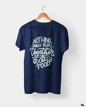 printed t shirts - Good food brings us together  - MUSELOT
