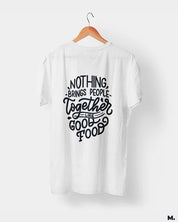 printed t shirts - Good food brings us together  - MUSELOT