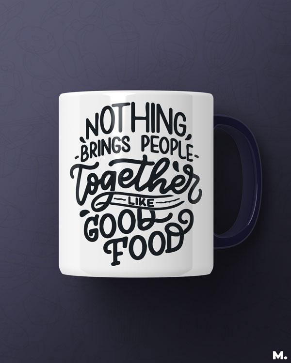 Printed mugs - Good food brings us together  - MUSELOT