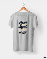 Open your mind before, mouth printed t shirts