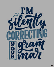 Silently correcting grammar printed t shirts
