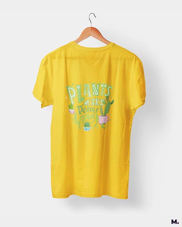 Plants make people happy printed t shirts
