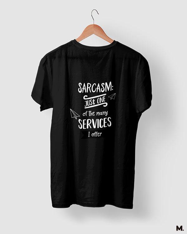 printed t shirts - I offer sarcasm  - MUSELOT