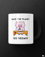 Save the planet, go vegan printed mugs
