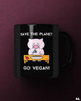 Save the planet, go vegan printed mugs