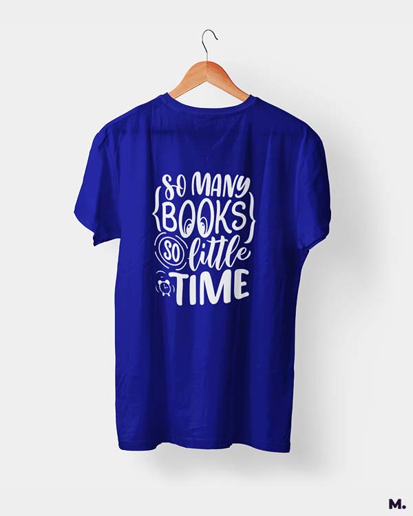 So many books so little time printed t shirts