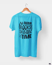So many books so little time printed t shirts